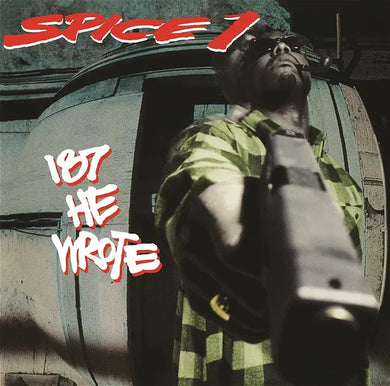 Spice 1 - 187 He Wrote