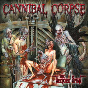 Cannibal Corpse - The Wretched