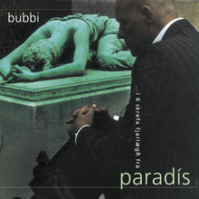 Bubbi - Ást í 6 skrefa fjarlægð frá Paradís