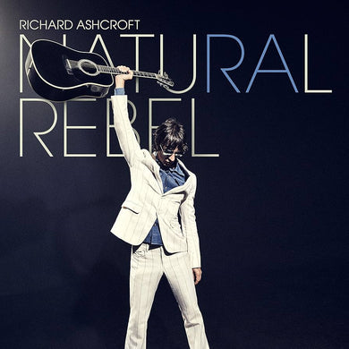 Richard Ashcroft - Natural Rebel
