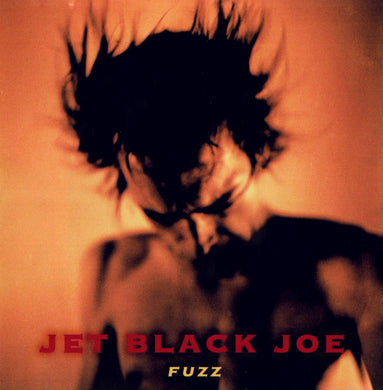 Jet Black Joe - Fuzz