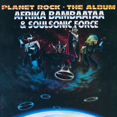 Afrika Bambaataa & Soulsonic - Planet Rock - The Album