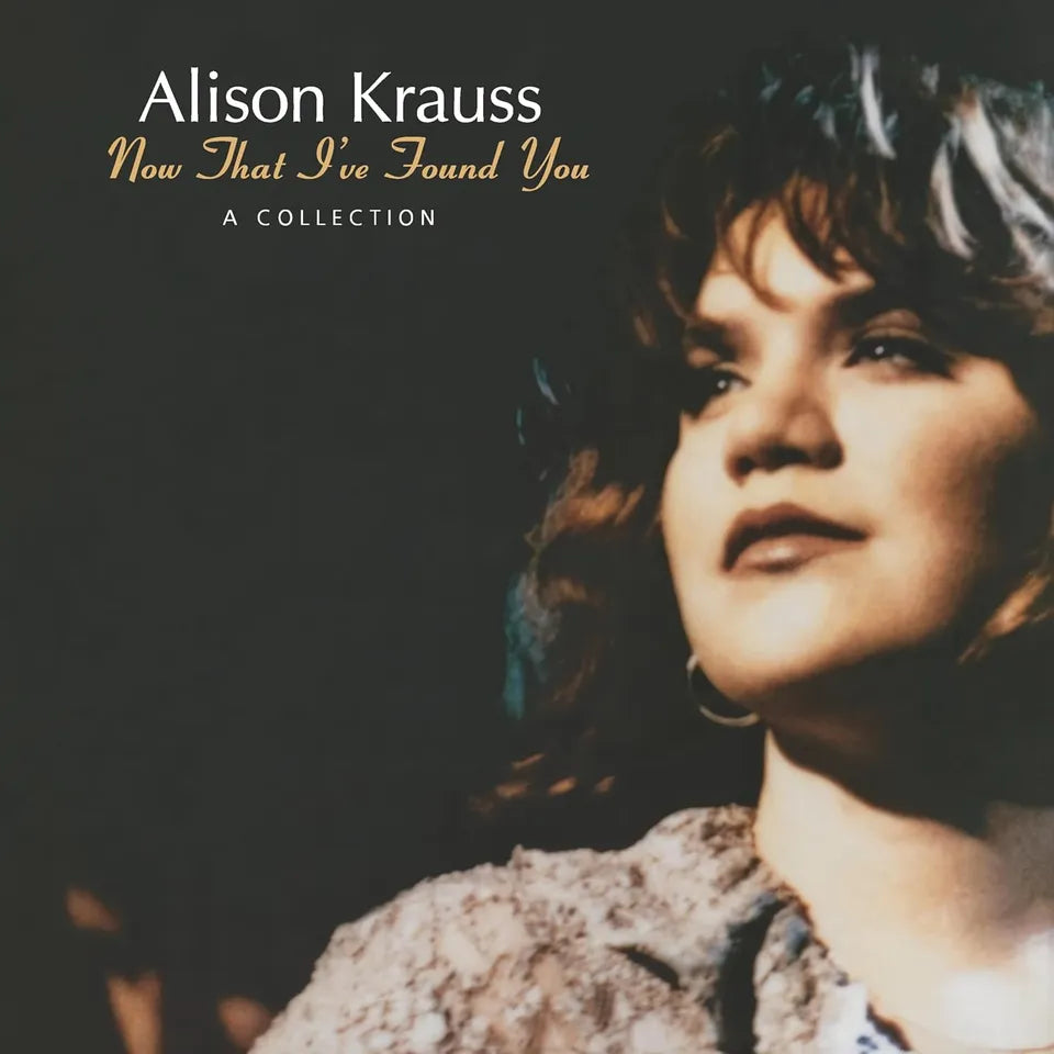 Alison Krauss - Now That I've Found You: Collection