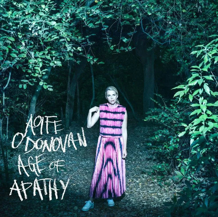 Aoife O'Donovan - Age Of Apathy