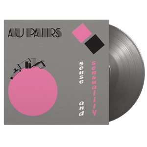 Au Pairs - Sense and Sensuality