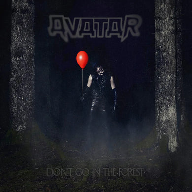 Avatar - Don't Go To The Forest
