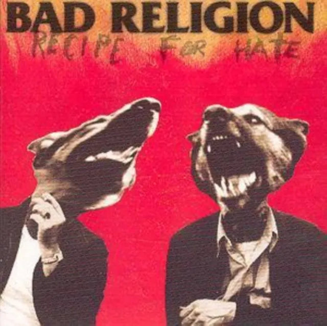 Bad Religion - Recipe for Hate