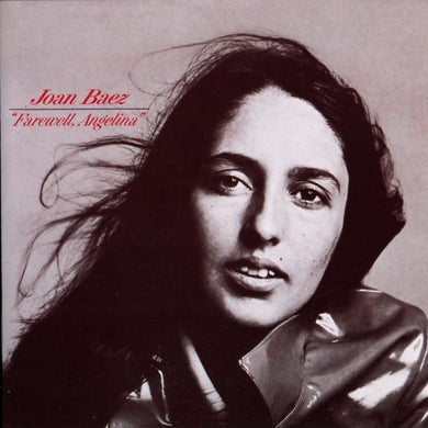 Joan Baez - Farewell, Angelina