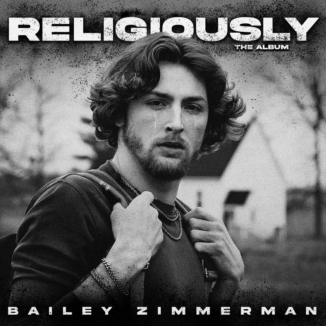 Bailey Zimmerman - Religiously. The Album.