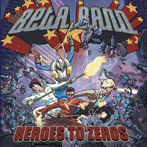 Beta Band - Heroes To Zeros