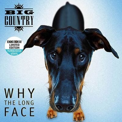 Big Country - Why The Long Face RSD 2024