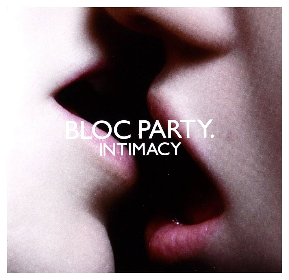 Bloc Party - Intimacy