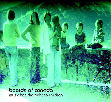 Boards Of Canada - Music Has The Right To Children