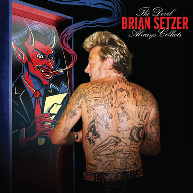 Brian Setzer - The Devil  Always Collects