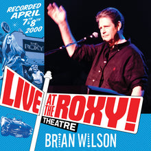 Brian Wilson - Live At The Roxy Theater