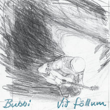 Bubbi - Við föllum