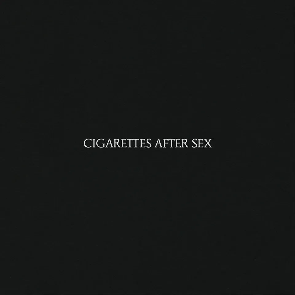 Cigarettes after Sex - Cigarettes after Sex