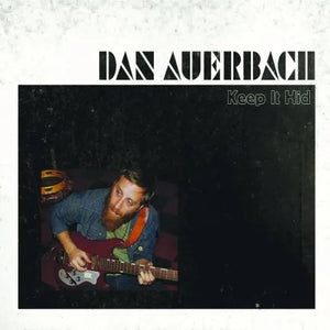 Dan Auerbach - Keep It Hid