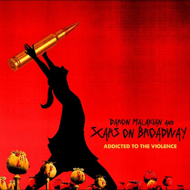 Daron Malakian, Scars on Broadway - Addicted To The Violence