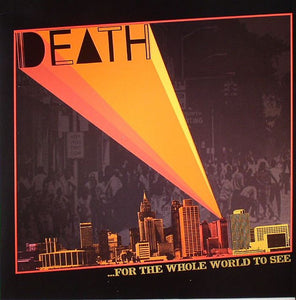 Death - ... For The Whole World To See