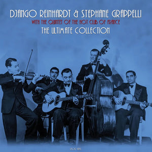 Django Reinhard, Stephane Grappelli - Ultimate Collection