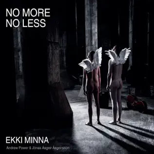 No More No Less - Ekki minna