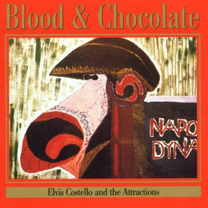 Elvis Costello - Blood And Chocolate
