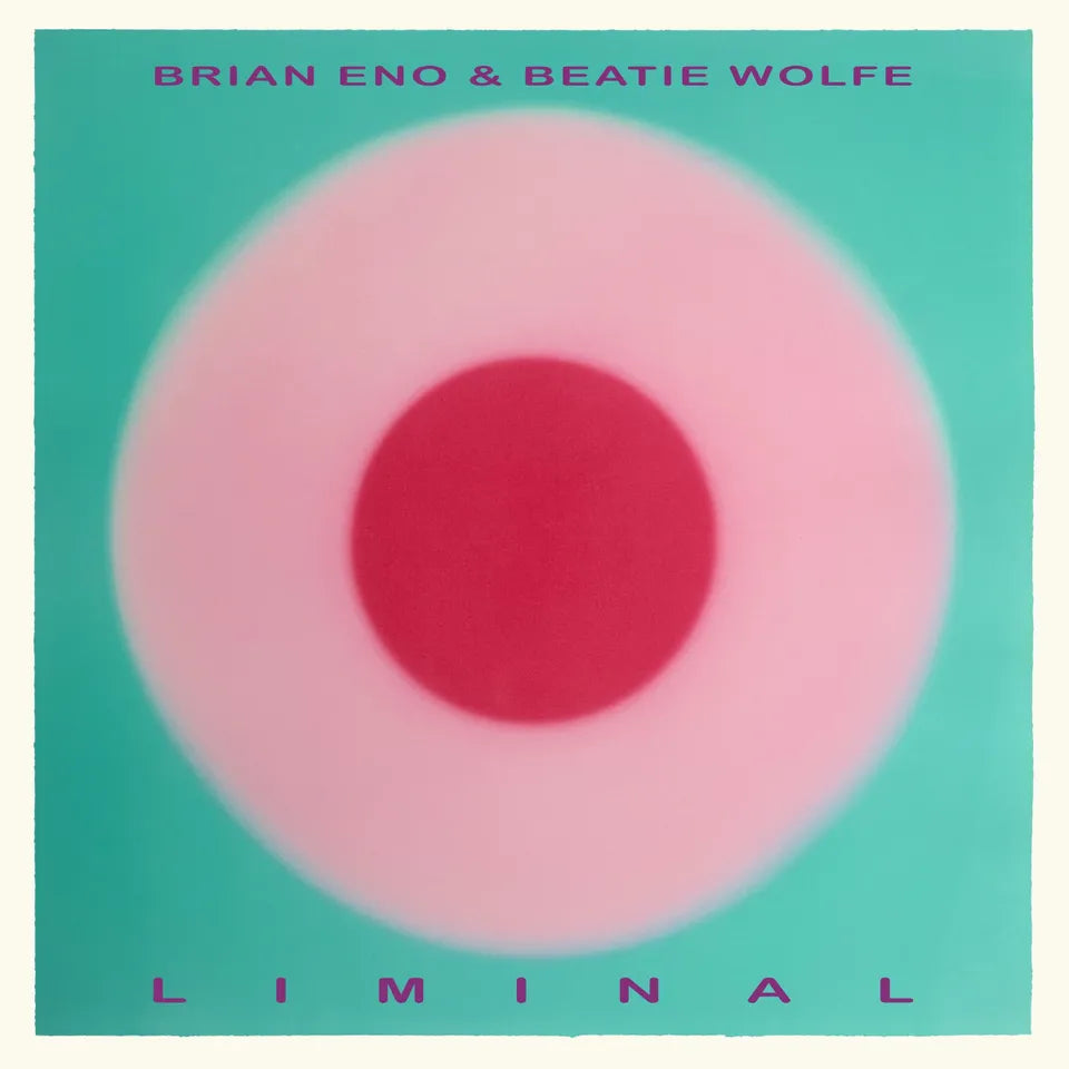 Brian Eno, Beatie Wolfe - Liminal