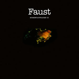 Faust - Momentaufnahme III