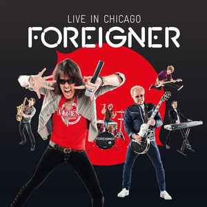 Foreigner - Live In Chicago