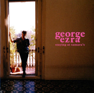 George Ezra - Staying At Tamaras