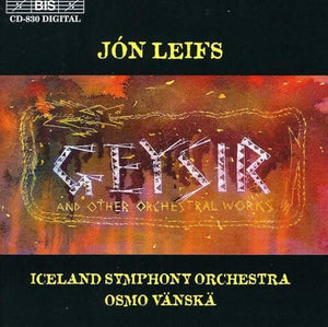 Jón Leifs - Geysir