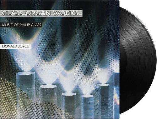 Philip Glass, Donald Joyce - Glass Organ Works