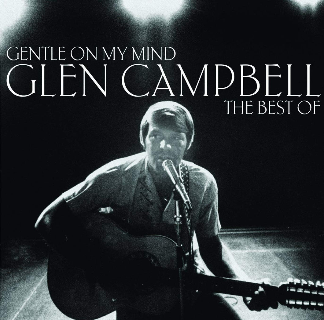 Glen Campbell - Gentle On My Mind: Best Of