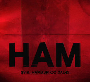 HAM - Svik, harmur og dauði