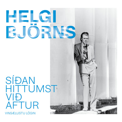 Helgi Björns - Síðan hittumst við aftur