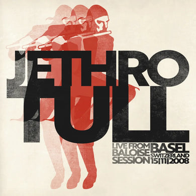 Jethro Tull - Live From Baloise Session 2008