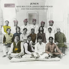 Jonny Greenwood, Shye Ben Tzur - Junun
