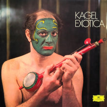 Muricio Kagel - Kagel: Exotica