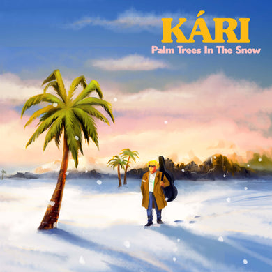 KÁRI - Palm Trees In The Snow