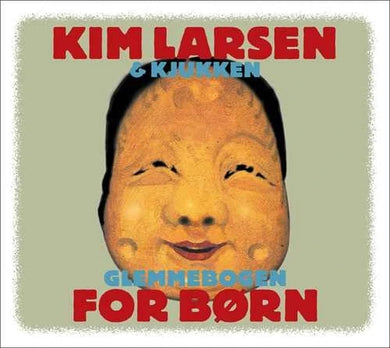 Kim Larsen - Glemmebogen for Born