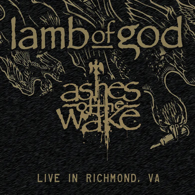 Lamb Of God - Ashes of the Wake: Live