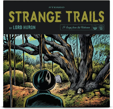 Lord Huron - Strange Trails