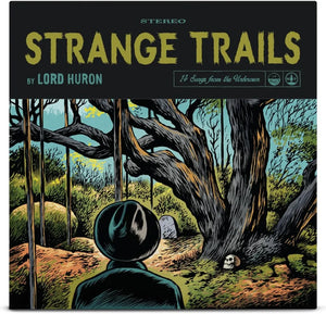 Lord Huron - Strange Trails