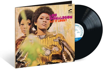 Lou Donaldson - Say It Loud (Blue Note Classic)