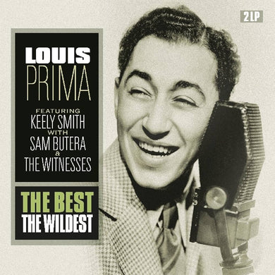 Louis Prima - The Best The Wildest