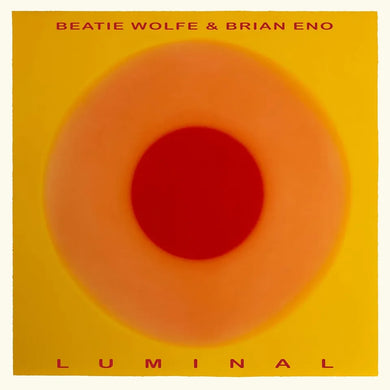 Brian Eno, Beatie Wolfe - Luminal