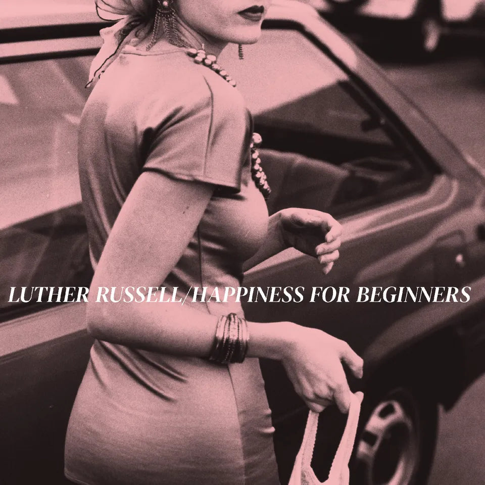 Luther Russell - Happiness for beginners
