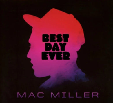 Mac Miller - Best Day Ever