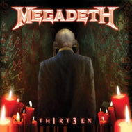 Megadeth - TH1RT3EN